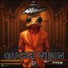 Download track Gucci Vibin