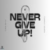 Download track Never Give Up (Instrumental Mix)