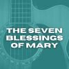 Download track The Seven Blessings Of Mary