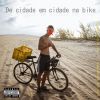 Download track De Cidade Em Cidade Na Bike