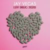 Download track Luv Drug 2020 (2020 Vaxanation)