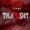 Download track Talk My Shit