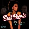 Download track I Ain't Mad (Reel People Vocal Mix)