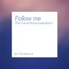 Download track Follow Me (The Future Rave Experience) (Extended Mix)