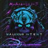 Download track Malicious Intent