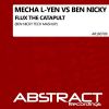 Download track Flux The Catapult (Ben Nicky Tech Mashup)