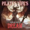 Download track Pilate's Wife's Dream (Night Version)