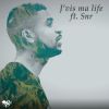 Download track J'vis Ma Life