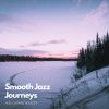 Download track Smooth Jazz Escapades