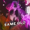 Download track Same Old (Extended Jixaw Mix)