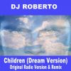 Download track Children (Original Radio Version; Dream Version)