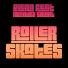 Download track Rollerskates