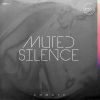 Download track Muted Silence