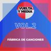 Download track Seriedad, Vuelta Y Media