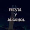 Download track Fiesta Y Alcohol