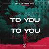 Download track To You (Extended)