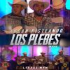 Download track Andan Pisteando Los Plebes (En Vivo)