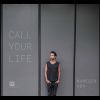 Download track Call Your Life