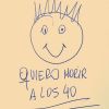 Download track Quiero Morir A Los 40