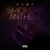 Download track Smokers Anthem