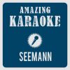 Download track Seemann (2006) [Karaoke Version] [Originally Performed By Malu]