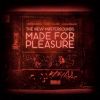 Download track Made For Pleasure