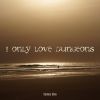 Download track I Only Love Dungeons