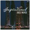 Download track Inspirational Jazz Notes