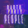 Download track Party People (Extended Version)