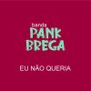 Download track Eu Não Queria