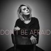 Download track Dont Be Afraid (Luis Erre Andromeda Mix)