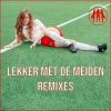 Download track Lekker Met De Meiden (The Partysquad Remix) (Instrumental)