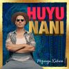 Download track Nani Huyu Big Boss