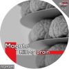 Download track Kill My Brain (Original Mix)