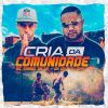 Download track Cria Da Comunidade