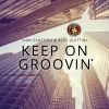 Download track Keep On Groovin' (Nu Disco Mix)