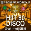 Download track Hiit 80 Disco (Round 7 & 8)