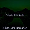 Download track Romantic Solo Piano Jazz - Vibe For Gourmet Restaurants