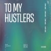 Download track To My Hustlers (Extended Mix)