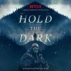 Download track Hold The Dark