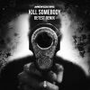 Download track Kill Somebody (Detest Extended Remix)