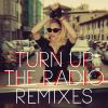 Download track Turn Up The Radio (Remix)