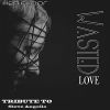 Download track Wasted Love (Extended Club Mix)