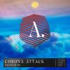 Download track Corona Attack (Original Mix)