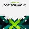 Download track Don't You Want Me (Instrumental Edit)