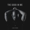 Download track The Good In Me