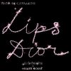 Download track LIPS DIOR (Sped Up)