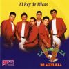 Download track El Rey De Micas