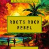 Download track Roots Rock Rebel