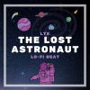 Download track Ltx, The Lost Astronaut (Lo-Fi)